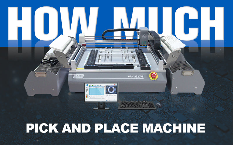 What's the Pick and Place Machine Cost?