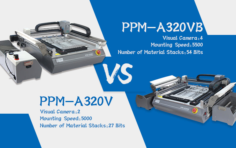 What's the PNP Machine Difference Between PPM-A320VB and PPM-A320V?