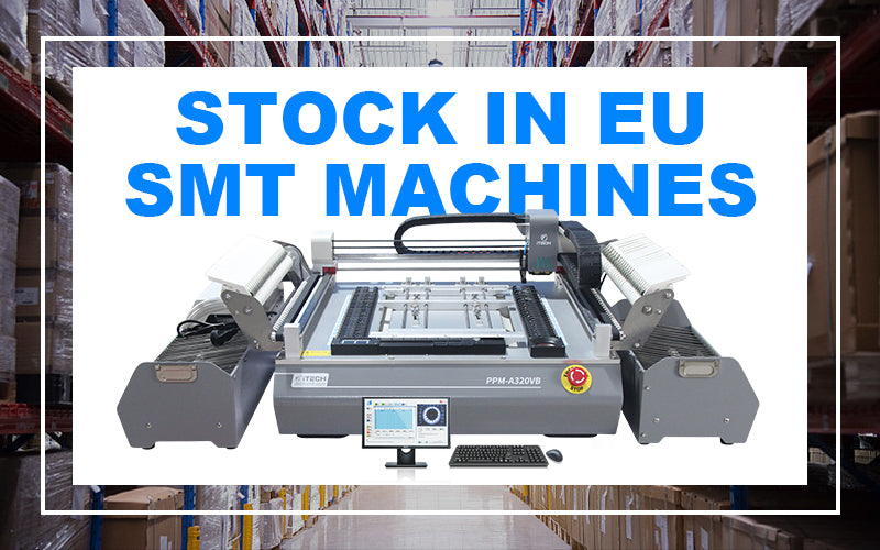 SMT Machines Stock in EU !?